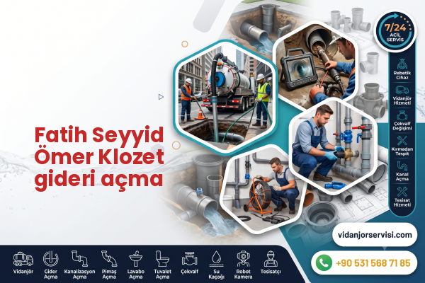 Fatih Seyyid Ömer Klozet gideri açma
