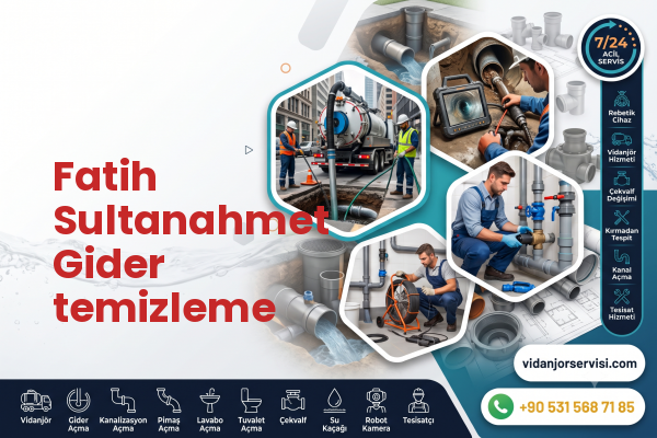 Fatih Sultanahmet Gider temizleme