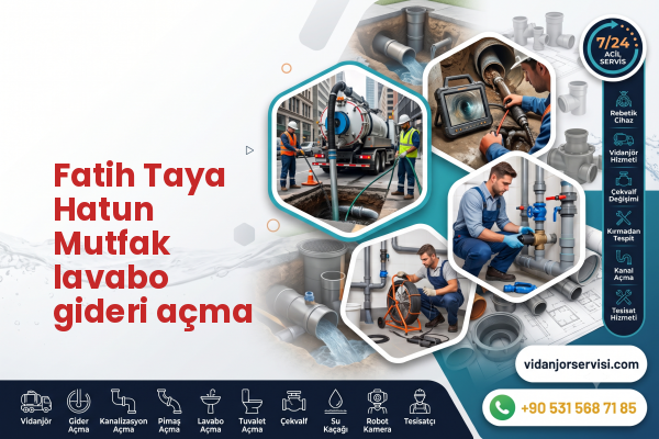 Fatih Taya Hatun Mutfak lavabo gideri açma