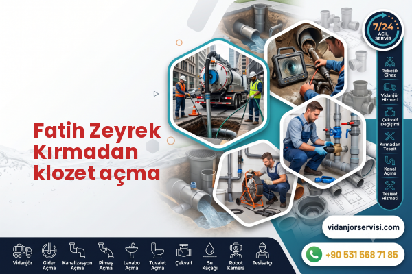 Fatih Zeyrek Kırmadan klozet açma