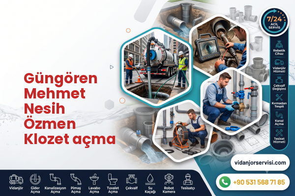 Güngören Mehmet Nesih Özmen Klozet açma