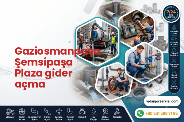 Gaziosmanpaşa Şemsipaşa Plaza gider açma