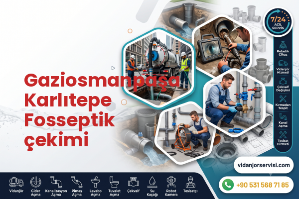 Gaziosmanpaşa Karlıtepe Fosseptik çekimi