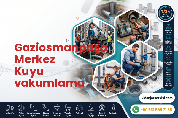 Gaziosmanpaşa Merkez Kuyu vakumlama