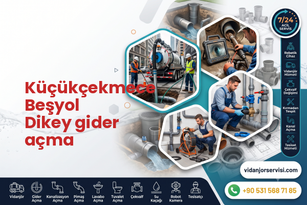 Küçükçekmece Beşyol Dikey gider açma