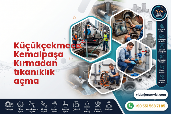 Küçükçekmece Kemalpaşa Kırmadan tıkanıklık açma