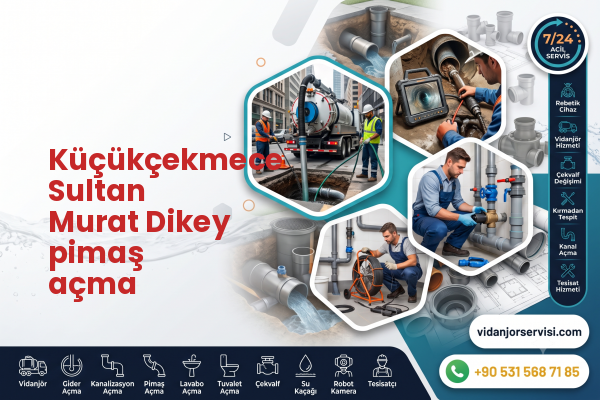 Küçükçekmece Sultan Murat Dikey pimaş açma