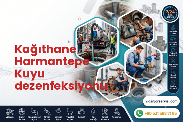Kağıthane Harmantepe Kuyu dezenfeksiyonu