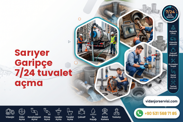 Sarıyer Garipçe 7/24 tuvalet açma