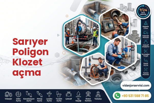 Sarıyer Poligon Klozet açma