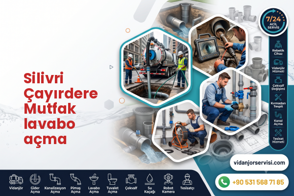 Silivri Çayırdere Mutfak lavabo açma