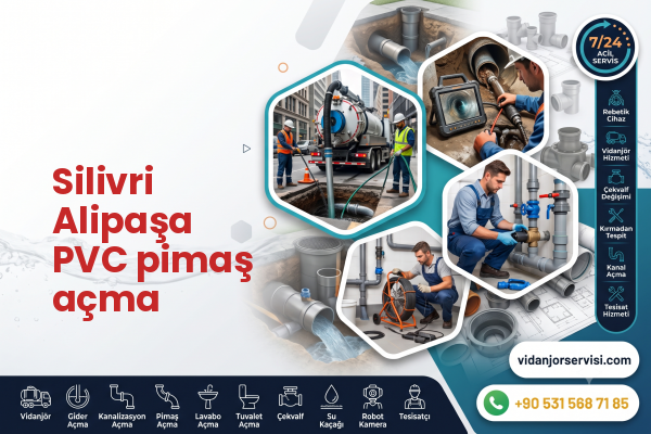 Silivri Alipaşa PVC pimaş açma