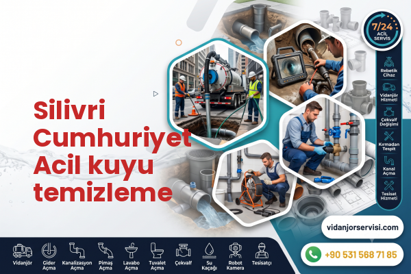 Silivri Cumhuriyet Acil kuyu temizleme