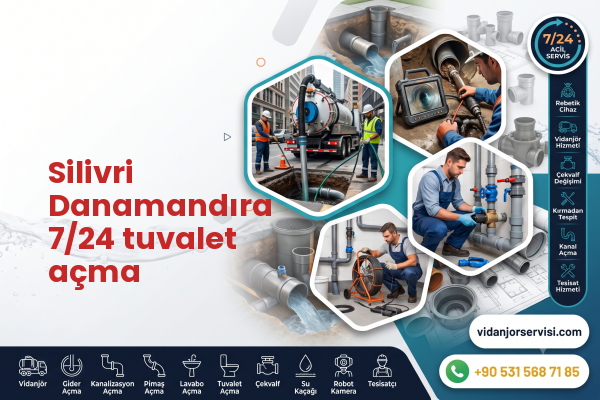 Silivri Danamandıra 7/24 tuvalet açma