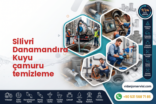 Silivri Danamandıra Kuyu çamuru temizleme