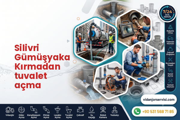 Silivri Gümüşyaka Kırmadan tuvalet açma