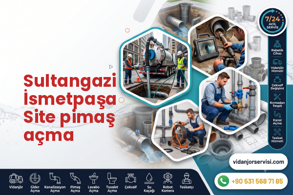 Sultangazi İsmetpaşa Site pimaş açma
