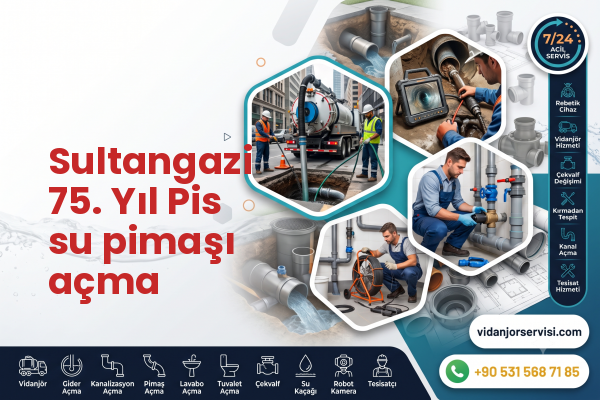 Sultangazi 75. Yıl Pis su pimaşı açma