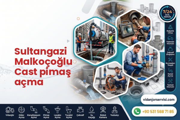 Sultangazi Malkoçoğlu Cast pimaş açma