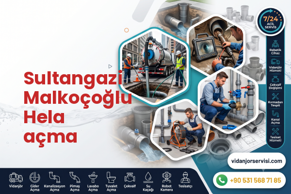 Sultangazi Malkoçoğlu Hela açma